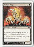 Hollow Dogs 9ED 139 Common Moderately Played
