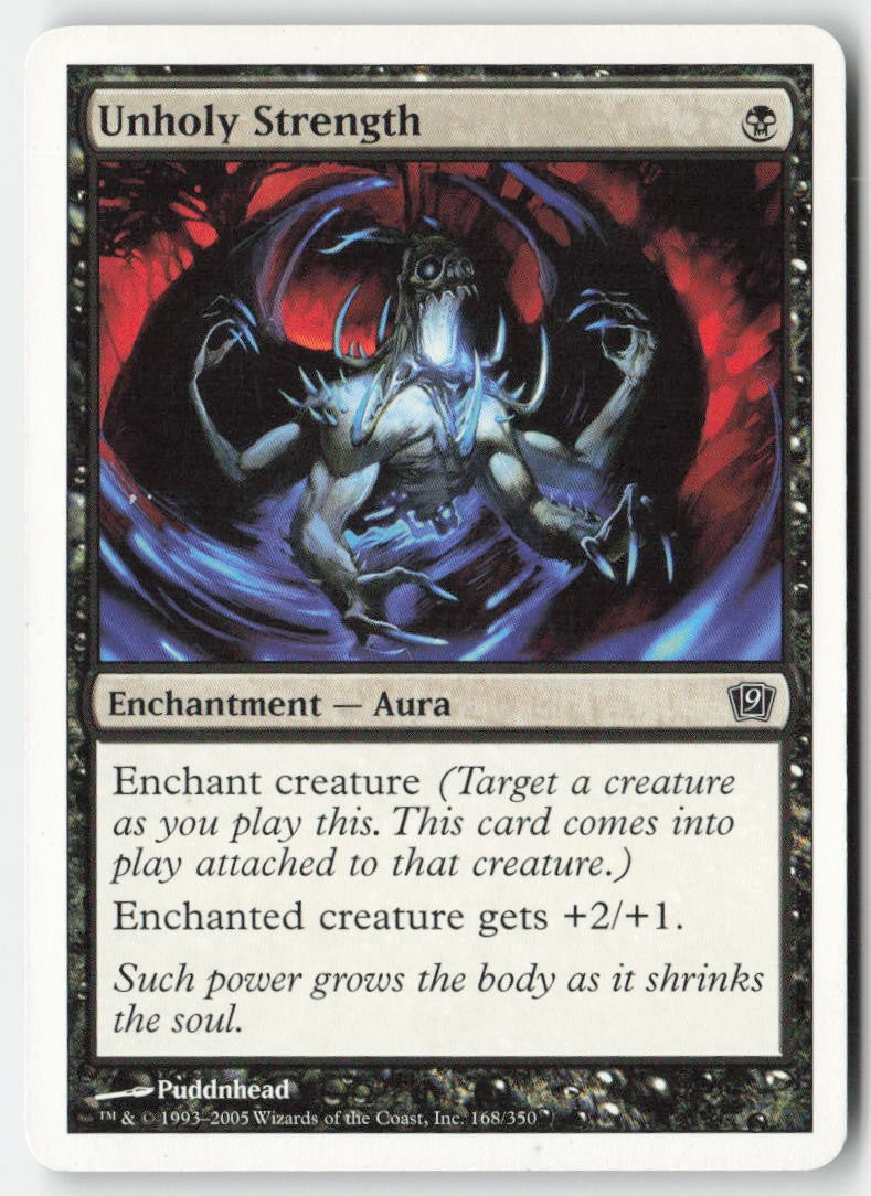 Unholy Strength 9ED 168 Common Moderately Played, Front