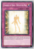 Change of Hero - Reflector Ray LCGX-EN116 1st Edition Common Moderately Played