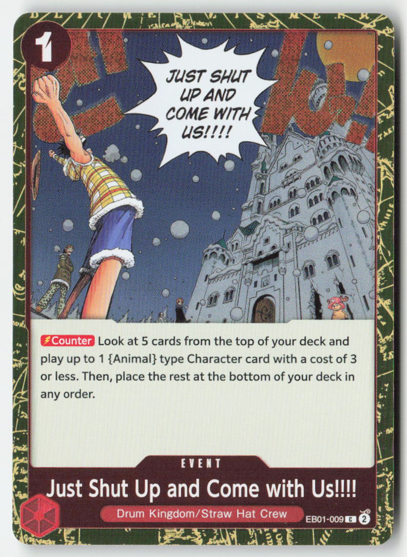 Just Shut Up and Come with Us!!!! (Pirate Foil) EB01-009 Foil Common Lightly Played, Front