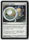 Chromatic Sphere MRD 151 Common Moderately Played