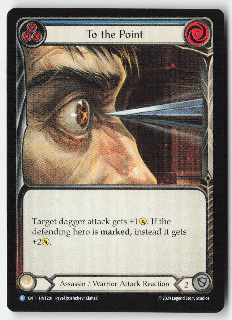 To the Point (Blue) #HNT201 - The Hunted - Flesh and Blood - Rare - Near Mint