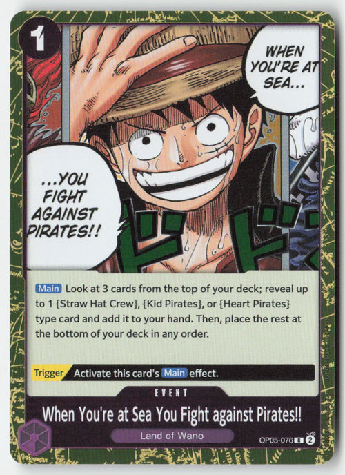 When You're at Sea You Fight against Pirates!! OP05-076 Foil Rare Lightly Played