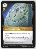 Undying Loyalty #168/219 - Unleashed - Riftbound - Uncommon - Lightly Played