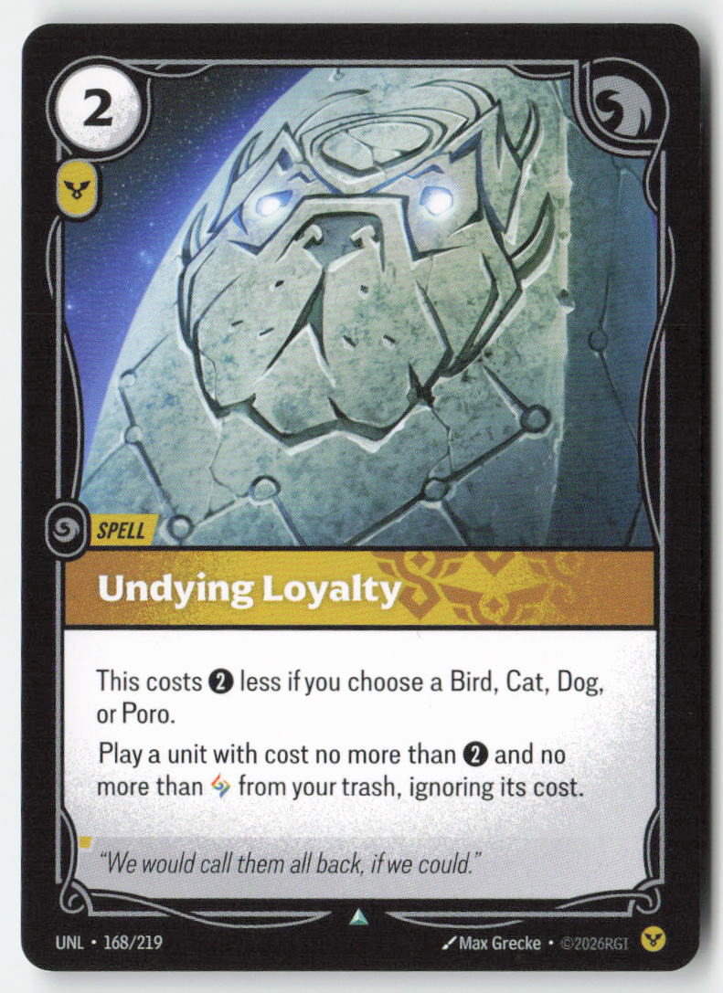 Undying Loyalty #168/219 - Unleashed - Riftbound - Uncommon - Lightly Played, Front