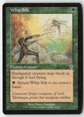 Whip Silk INV 225 Common Moderately Played