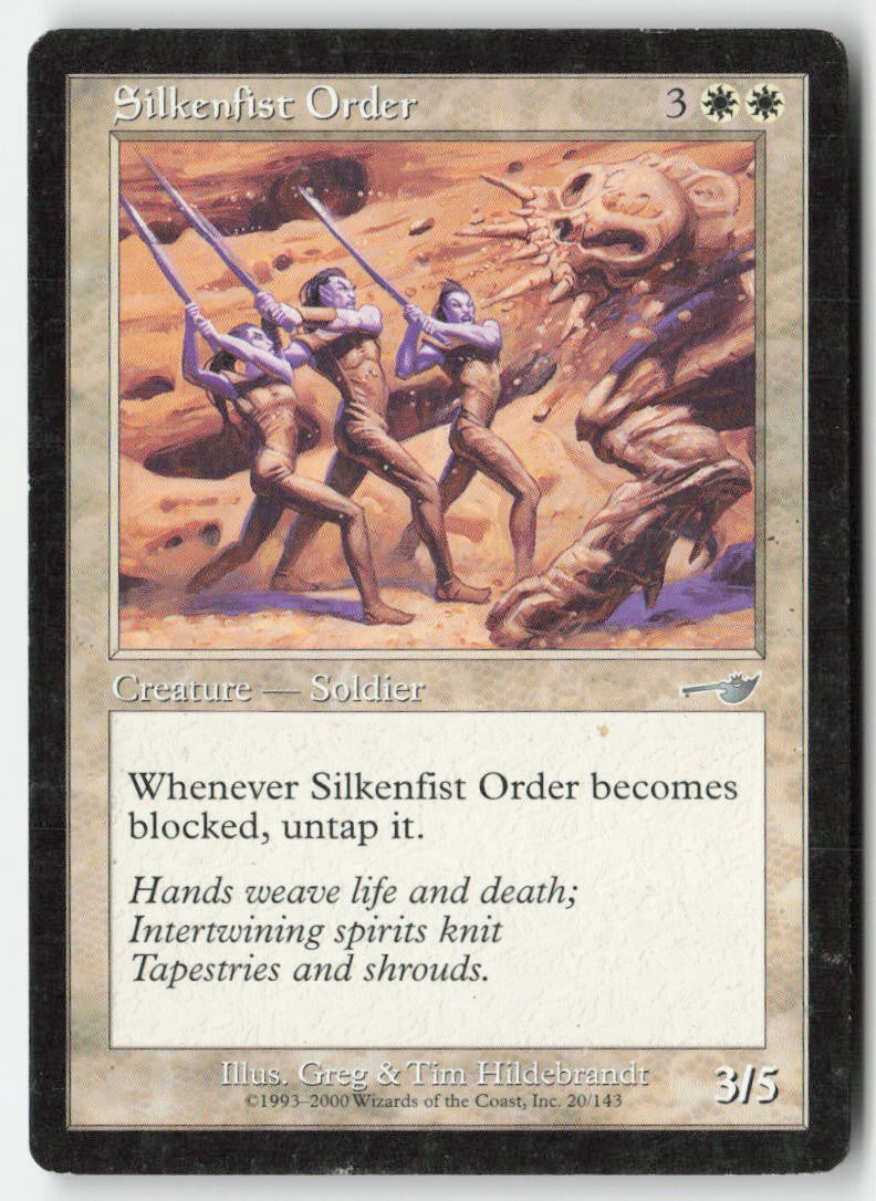 Silkenfist Order NEM 20 Uncommon Moderately Played